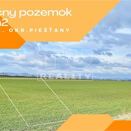 Pozemok 1002m2, Drahovce, okr.Piešťany